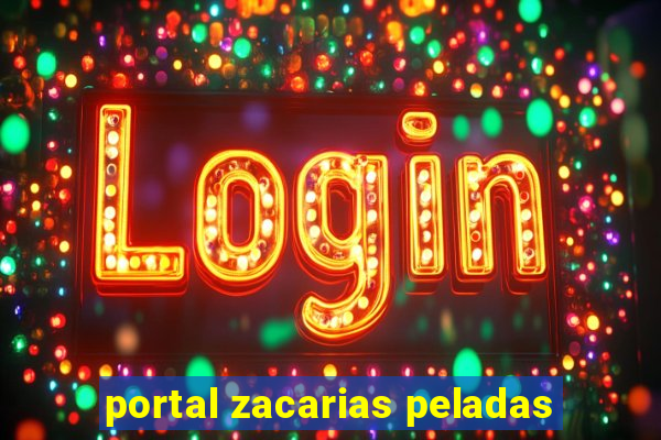 portal zacarias peladas